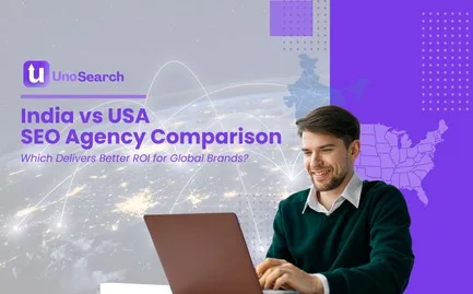 India vs USA SEO Agency Comparison: Which Delivers Better ROI for Global Brands?