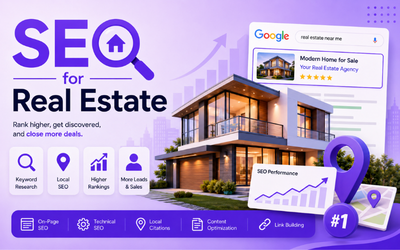 SEO for Real Estate: The Complete Guide to Ranking Higher and Winning More Listings