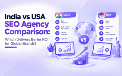 India vs USA SEO Agency Comparison: Which Delivers Better ROI for Global Brands?